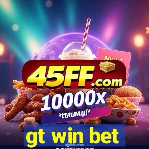 gt win bet